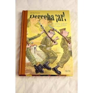 Derecha ar!. La perra mili de un españolito